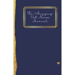 Ford MRCVS, Dr Katie The Amazing Vet Nurse Journal: The journal for AMAZING veterinary nurses, pre-filled with prompts and guides. Ford MRCVS, Dr Katie The Amazing Vet Nurse Journal: The journal for AMAZING veterinary nurses, pre-filled with prompts and guides.