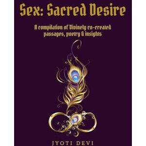Devi Sex: Sacred Desire Devi Sex: Sacred Desire