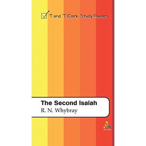 R.N. Whybray The Second Isaiah (T&T Clark Study Guides) R.N. Whybray The Second Isaiah (T&T Clark Study Guides)