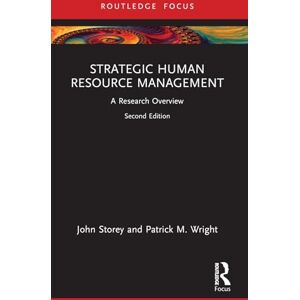 Storey, John Strategic Human Resource Management: A Research Overview (State of the Art in Business Research) Storey, John Strategic Human Resource Management: A Research Overview (State of the Art in Business Research)