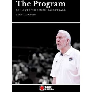 Fanciullo, Umberto THE PROGRAM: SAN ANTONIO SPURS' BASKETBALL Fanciullo, Umberto THE PROGRAM: SAN ANTONIO SPURS' BASKETBALL