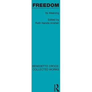 Philosophy Freedom: Its Meaning (Collected Works) Philosophy Freedom: Its Meaning (Collected Works)