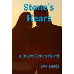 Davis, DW Stone's Heart: A Buzby Beach Novel Davis, DW Stone's Heart: A Buzby Beach Novel