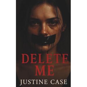 Case, Justine Delete Me Case, Justine Delete Me