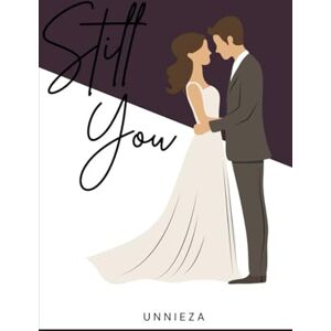 I E Z A, U N N Still You I E Z A, U N N Still You