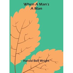 Harold Bell Wright The Young Cavalier A Story of the Civil Wars (Edition1) Harold Bell Wright The Young Cavalier A Story of the Civil Wars (Edition1)