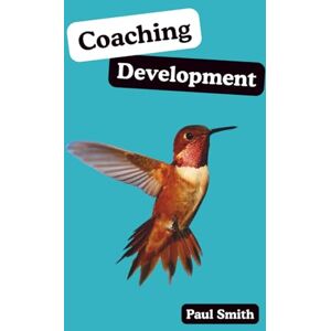 Smith, Paul L Coaching Development Smith, Paul L Coaching Development