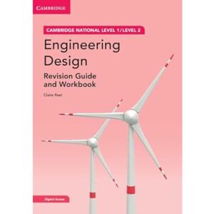 Reet, Claire Cambridge National in Engineering Design Revision Guide and Workbook with Digital Access (2 Years): Level 1/Level 2 Reet, Claire Cambridge National in Engineering Design Revision Guide and Workbook with Digital Access (2 Years): Level 1/Level 2