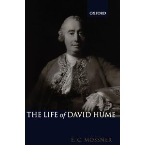 Mossner, Ernest Campbell The Life of David Hume Mossner, Ernest Campbell The Life of David Hume