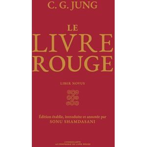 Jung, Carl Gustav Le Livre rouge (édition texte): Liber novus Jung, Carl Gustav Le Livre rouge (édition texte): Liber novus