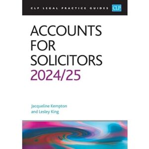 Jaqueline Kemptown Accounts for Solicitors 2024/2025: Legal Practice Course Guides (LPC) Jaqueline Kemptown Accounts for Solicitors 2024/2025: Legal Practice Course Guides (LPC)