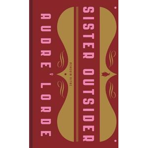 Lorde, Audre Sister Outsider: Essays and Speeches (Penguin Vitae) Lorde, Audre Sister Outsider: Essays and Speeches (Penguin Vitae)