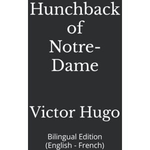 Hugo Boss Hunchback of Notre-Dame: Bilingual Edition (English French) Hugo Boss Hunchback of Notre-Dame: Bilingual Edition (English French)