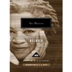 Beloved: Toni Morrison (Everyman’s Library Contemporary Classics) Beloved: Toni Morrison (Everyman’s Library Contemporary Classics)