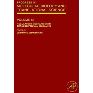 Academic Press Regulatory Mechanisms in Transcriptional Signaling (Progress in Molecular Biology and Translational Science Book 87) Academic Press Regulatory Mechanisms in Transcriptional Signaling (Progress in Molecular Biology and Translational Science Book 87)