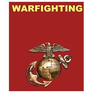 U.S. Marine Corps Warfighting: MCDP-1 U.S. Marine Corps Warfighting: MCDP-1