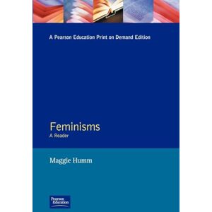 Humm, Maggie Feminisms: A Reader Humm, Maggie Feminisms: A Reader