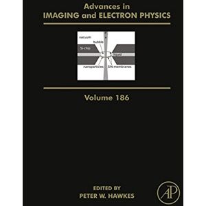 Academic Press Advances in Imaging and Electron Physics Academic Press Advances in Imaging and Electron Physics