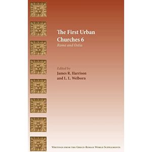 The First Urban Churches 6: Rome and Ostia (Writings from the Greco-Roman World Supplement, 18) The First Urban Churches 6: Rome and Ostia (Writings from the Greco-Roman World Supplement, 18)