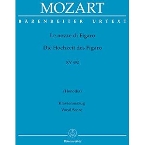 Wolfgang Amadeus Mozart Le nozze di Figaro (The Marriage of Figaro) K.492 (Vocal Score) Wolfgang Amadeus Mozart Le nozze di Figaro (The Marriage of Figaro) K.492 (Vocal Score)