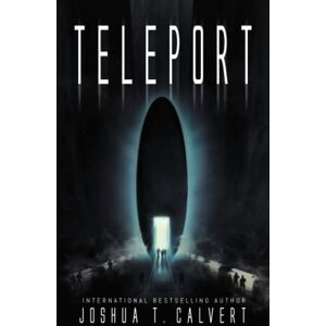 Calvert, Joshua T. Teleport Calvert, Joshua T. Teleport