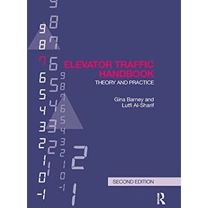 Barney, Gina Elevator Traffic Handbook: Theory and Practice Barney, Gina Elevator Traffic Handbook: Theory and Practice