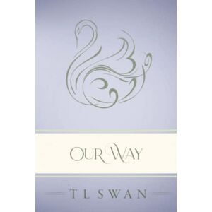 Swan, T L Our Way Classic Edition Swan, T L Our Way Classic Edition