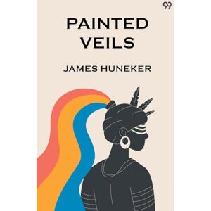 Huneker, James Painted Veils (Edition1) Huneker, James Painted Veils (Edition1)