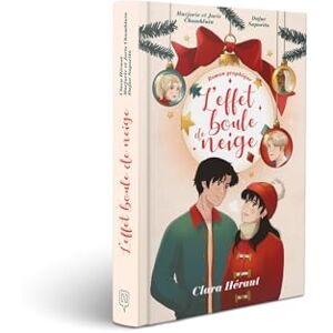 Héraut, Clara L'Effet Boule de Neige le roman graphique Héraut, Clara L'Effet Boule de Neige le roman graphique