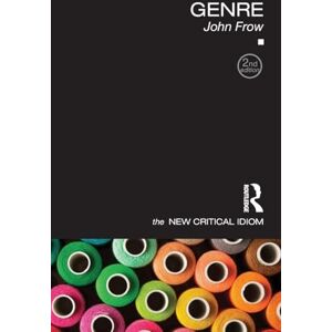 Frow, John Genre (The New Critical Idiom) Frow, John Genre (The New Critical Idiom)