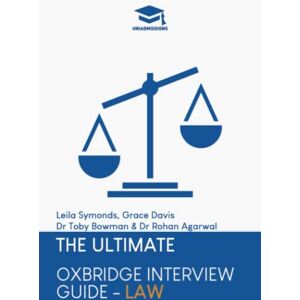 Agarwal, Dr Rohan The Ultimate Oxbridge Interview Guide: Law: Practice through hundreds of mock interview questions used in real Oxbridge interviews, with brand new ... every question by Oxbridge admissions tutors. Agarwal, Dr Rohan The Ultimate Oxbridge Interview Guide: Law: Practice through hundreds of mock interview questions used in real Oxbridge interviews, with brand new ... every question by Oxbridge admissions tutors.