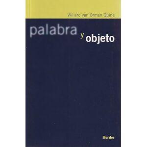 Van Orman Quine, Willard Palabra y objeto Van Orman Quine, Willard Palabra y objeto