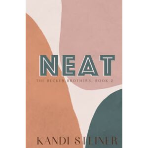 Steiner, Kandi Neat: Special Edition (Becker Brothers: Special Edition) Steiner, Kandi Neat: Special Edition (Becker Brothers: Special Edition)