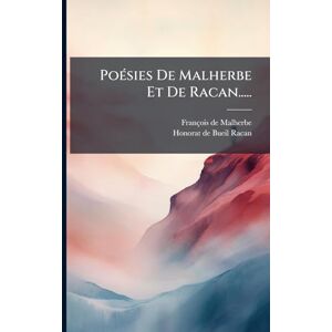 Malherbe, François de PoÃ(c)sies De Malherbe Et De Racan..... Malherbe, François de PoÃ(c)sies De Malherbe Et De Racan.....