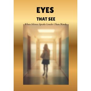 SHAHEE KID Eyes That See: When Silence Speaks Louder Than Words SHAHEE KID Eyes That See: When Silence Speaks Louder Than Words