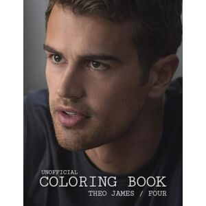 Books, Julia's Theo James / Four / Tobias Eaton coloring book: Cute, funny, hot and sad images for fans, teens and adults for stress relief and relaxation Books, Julia's Theo James / Four / Tobias Eaton coloring book: Cute, funny, hot and sad images for fans, teens and adults for stress relief and relaxation