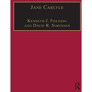 Fielding, Kenneth J. Jane Carlyle: Newly Selected Letters (The Nineteenth Century Series) Fielding, Kenneth J. Jane Carlyle: Newly Selected Letters (The Nineteenth Century Series)