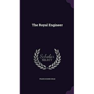 Head Sir, Francis Bond The Royal Engineer Head Sir, Francis Bond The Royal Engineer