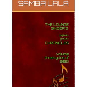 LALA, MR SAMBA M****F****CHRONICLES LALA, MR SAMBA M****F****CHRONICLES