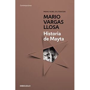 Vargas Llosa, Mario Historia de Mayta (Contemporánea) Vargas Llosa, Mario Historia de Mayta (Contemporánea)