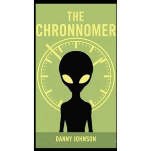 Johnson, Danny W The Chronnomer: 3 (Maplewood) Johnson, Danny W The Chronnomer: 3 (Maplewood)