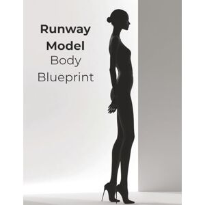 Foles, Lucy Runway Model Body Blueprint: How to Build a Lean, Elegant Model Physique Without Bulking, Starving, or Overtraining Foles, Lucy Runway Model Body Blueprint: How to Build a Lean, Elegant Model Physique Without Bulking, Starving, or Overtraining
