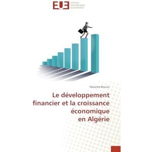 Bouras, Nassima Le développement financier et la croissance économique en Algérie Bouras, Nassima Le développement financier et la croissance économique en Algérie