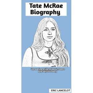 Lancelot, Eric Tate McRae Biography: Uncovering A Life Of Music, Dance And Self Discovery Lancelot, Eric Tate McRae Biography: Uncovering A Life Of Music, Dance And Self Discovery