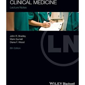 Bradley, John R. Lectures Notes: Clinical Medicine, 8th Edition (Lecture Notes) Bradley, John R. Lectures Notes: Clinical Medicine, 8th Edition (Lecture Notes)