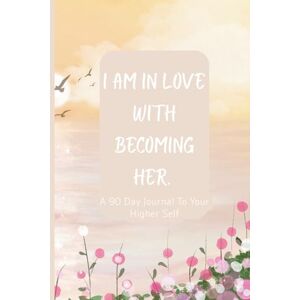 Rodriguez In Love With Becoming: A 90-Day Guided Journal for Women: Pink Minimalist Edition Guided Prompts & Affirmations for Women Rodriguez In Love With Becoming: A 90-Day Guided Journal for Women: Pink Minimalist Edition Guided Prompts & Affirmations for Women