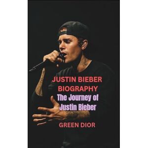 Christian Dior JUSTIN BIEBER BIOGRAPHY: The Journey of Justin Bieber Christian Dior JUSTIN BIEBER BIOGRAPHY: The Journey of Justin Bieber