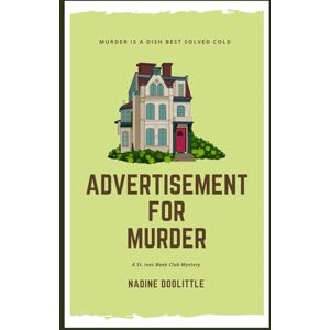 Doolittle, Nadine Advertisement for Murder (St. Ives Book Club Mysteries) Doolittle, Nadine Advertisement for Murder (St. Ives Book Club Mysteries)