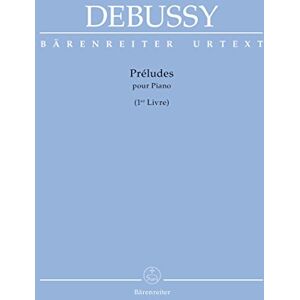 Claude Debussy Preludes for Piano Book 1 Claude Debussy Preludes for Piano Book 1