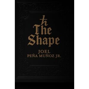 Peña Muñoz Jr., Joel The Shape Peña Muñoz Jr., Joel The Shape